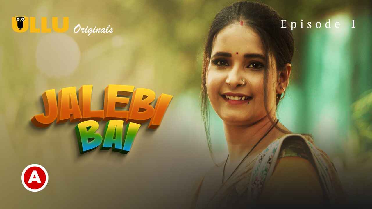 Jalebi Bai Part-1 Ulllu Hot Sex Web Series Episode 1 2022