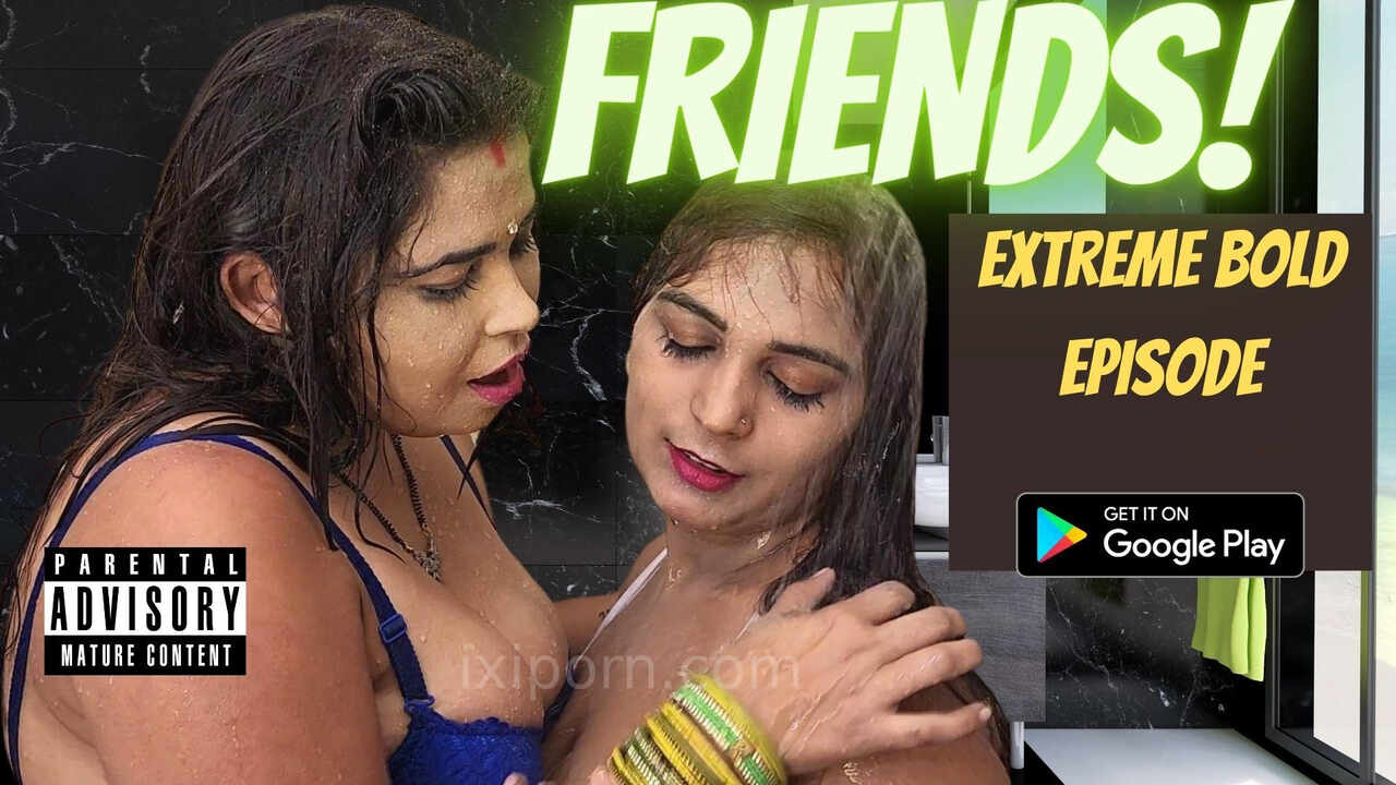 Friends Uncut Hotx Vip Originals Hindi Hot Xxx Video 2022