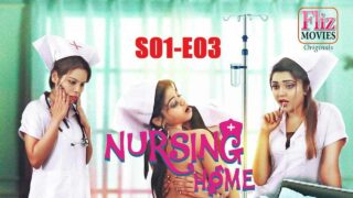 Nursing Home Flizmovies Hindi Porn Web Series 2020 Episode 3