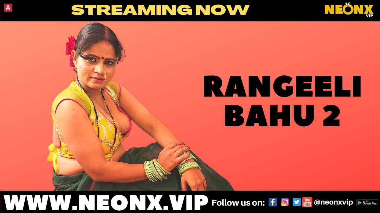 Rangeeli Bahu 2 Neonx Vip 2022 Hindi Uncut Hot Short Film