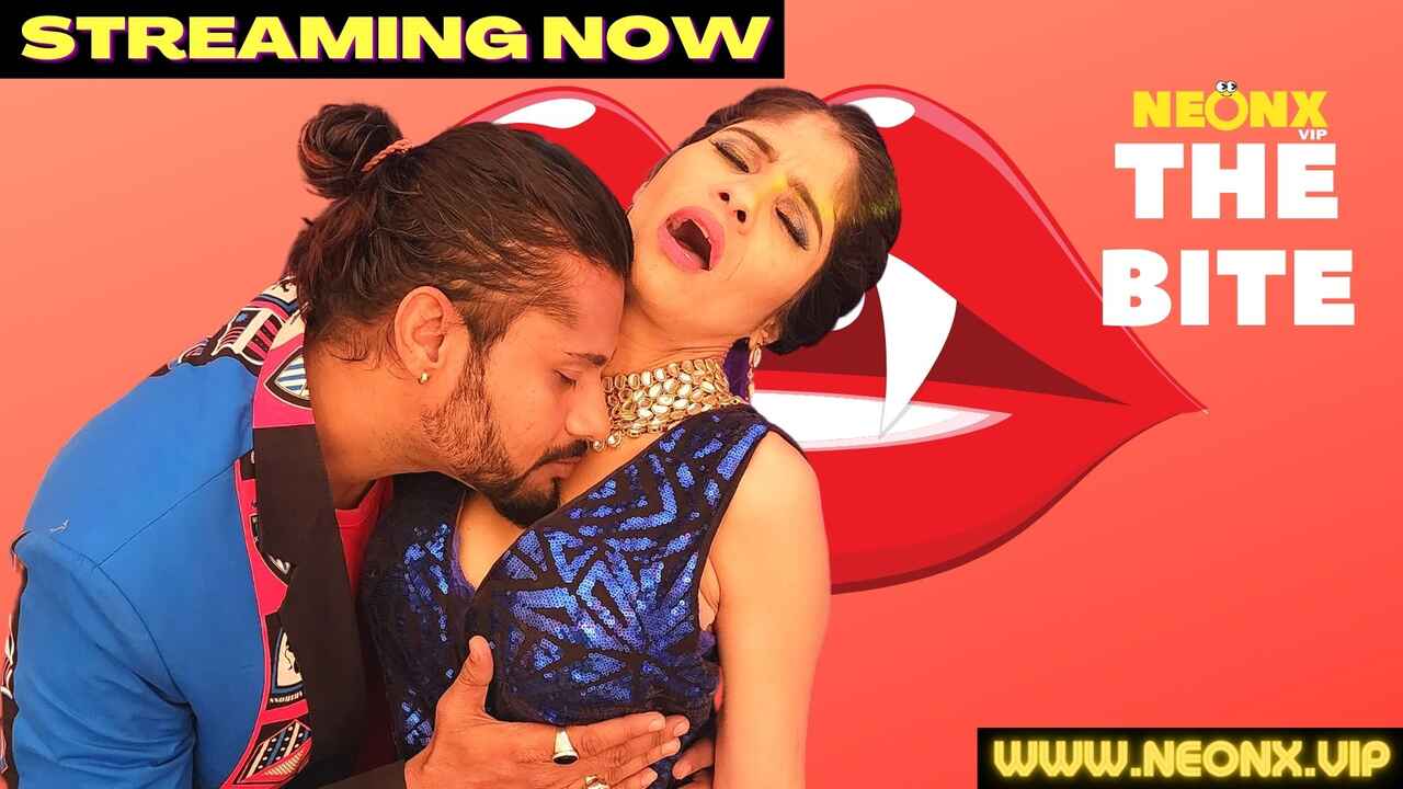 The Bite Neonx Vip Originals 2022 Hindi Uncut Porn Video