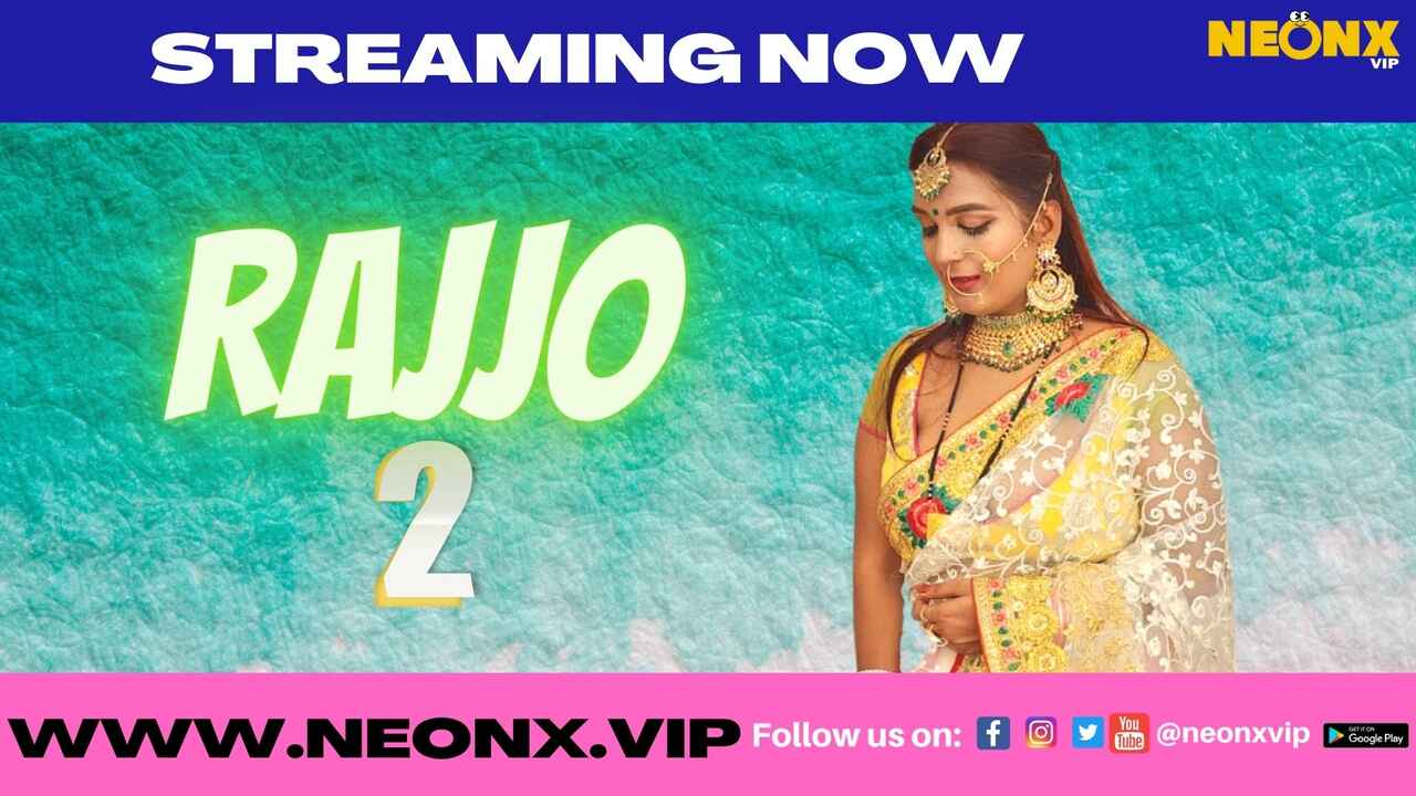 Rajjo 2 Neonx Vip Originals 2022 Hindi Uncut XXX Video