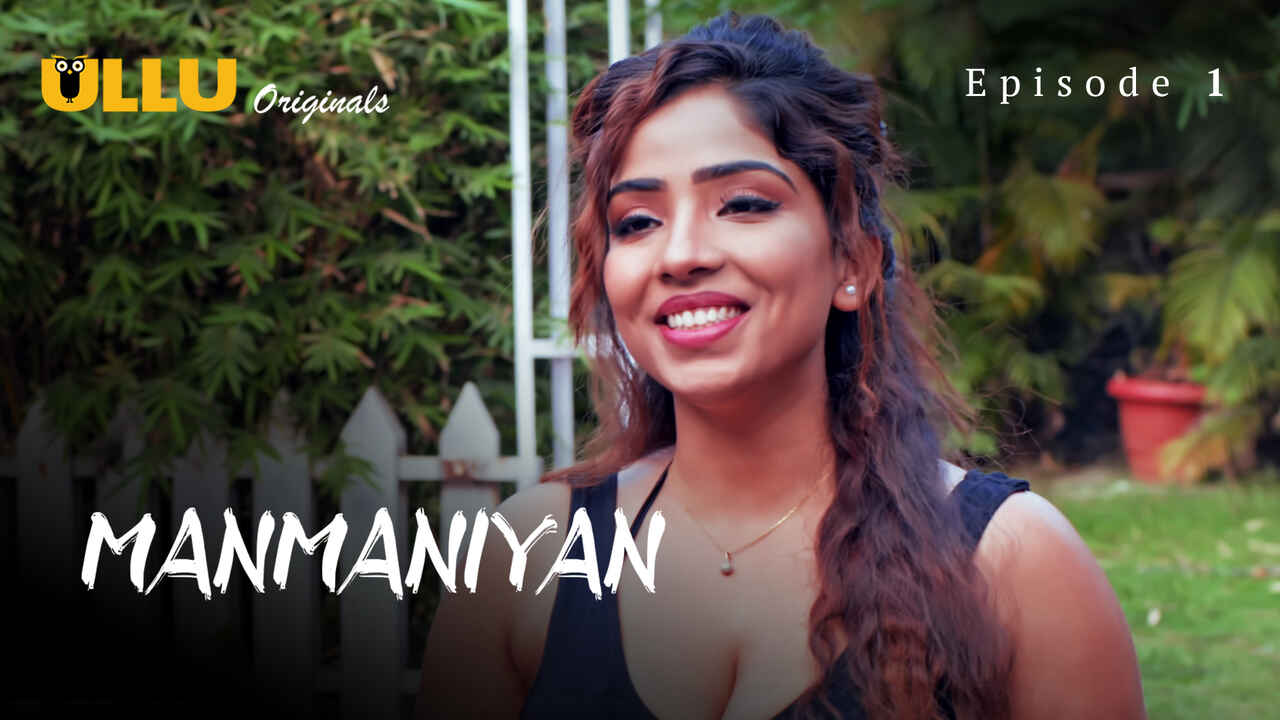 Manmaniyan Part 1 2023 Ullu Hindi XXX Web Series Episode 1