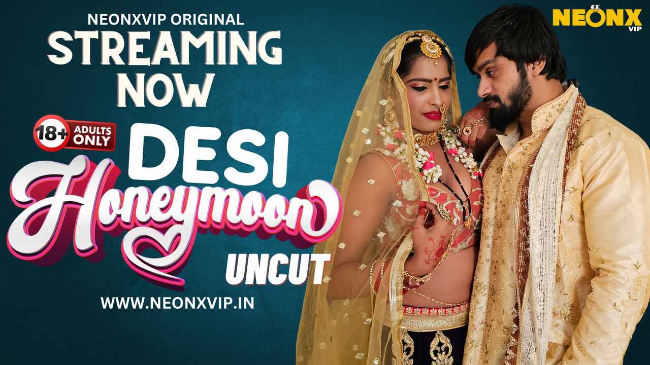 Desi Honeymoon 2024 Neonx Vip Originals Hindi Uncut XXX Video