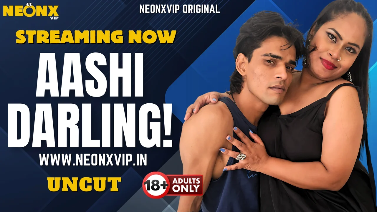 Aashi Darling Uncut 2025 Neonx Vip Hindi Uncut XXX Video