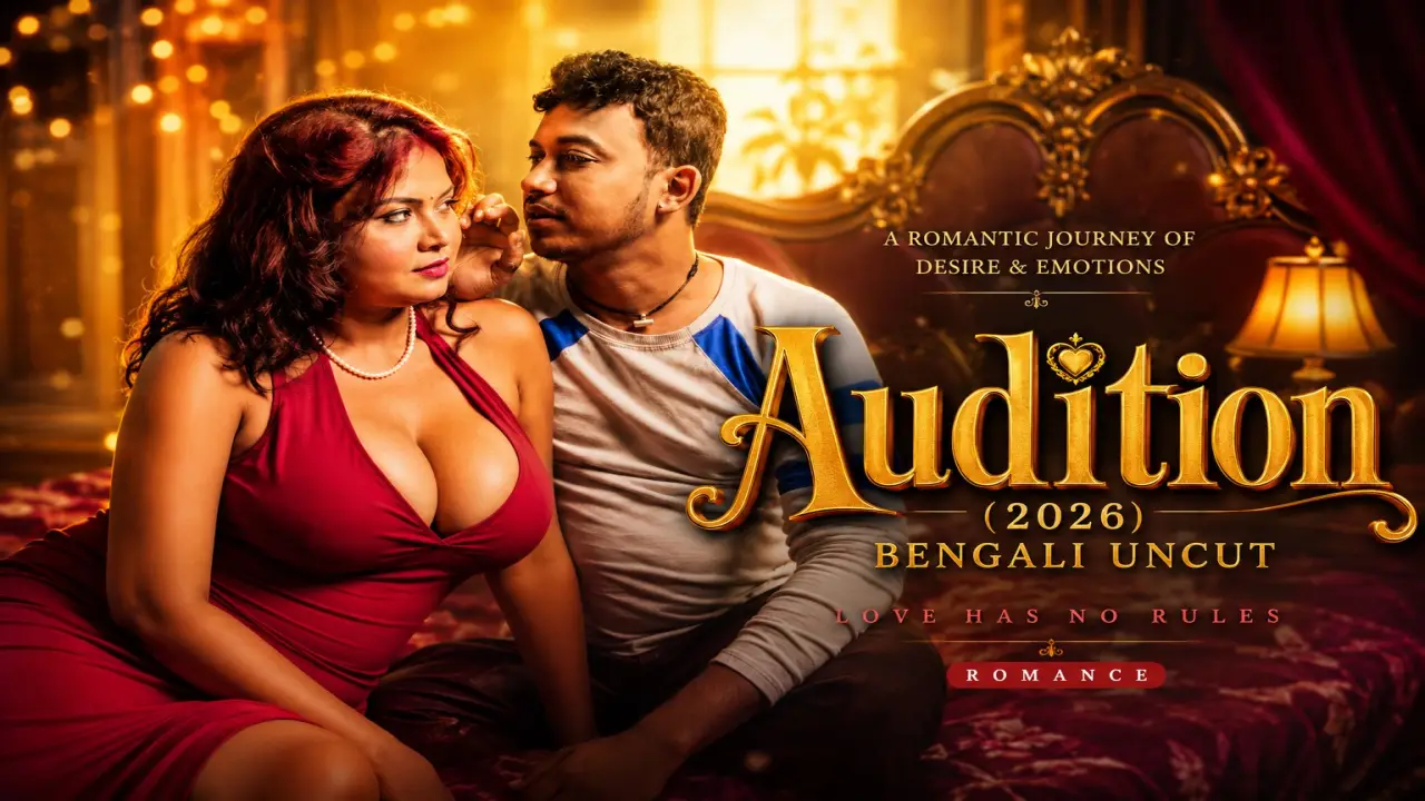 Audition 2026 Hindi Uncut Adult Video